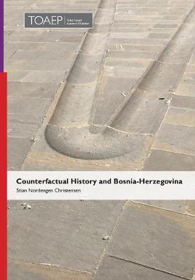 Counterfactual History and Bosnia-Herzegovina by Stian Nordengen Christensen image