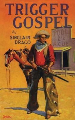 Trigger Gospel by Harry Sinclair Drago image