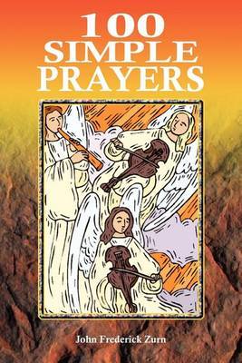 100 Simple Prayers by John Frederick Zurn image
