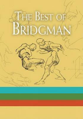 The Best of Bridgman Boxed Set: WITH 'Bridgman's Life Drawing' AND 'The Book of a Hundred Hands' AND 'Heads, Features and Faces' by George B Bridgman image