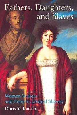 Fathers, Daughters, and Slaves by Doris Kadish image