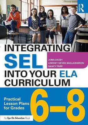Integrating SEL into Your ELA Curriculum by John Dacey image