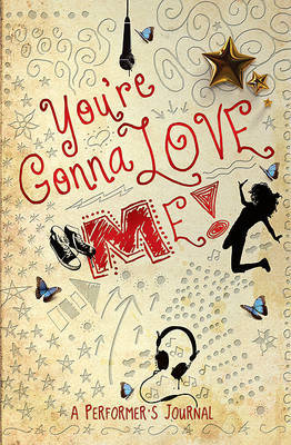 You're Gonna Love Me: A Performer's Journal image