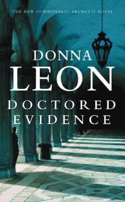 Doctored Evidence (Guido Brunetti #13) by Leon Donna image