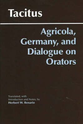 Agricola, Germany, and Dialogue on Orators by Cornelius Tacitus image