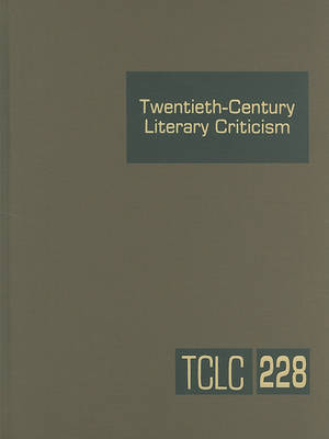 Twentieth-Century Literary Criticism, Volume 228 image