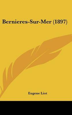 Bernieres-Sur-Mer (1897) by Eugene Liot image