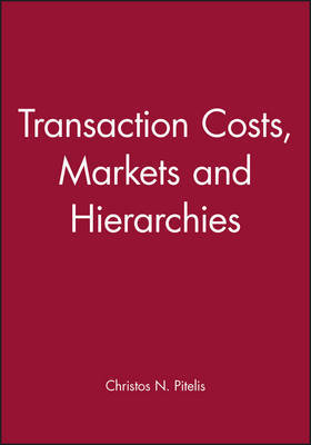 Transaction Costs, Markets and Hierarchies image