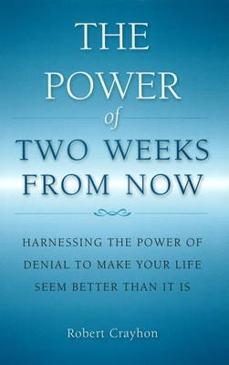 Power of Two Weeks from Now by Robert Crayhon image