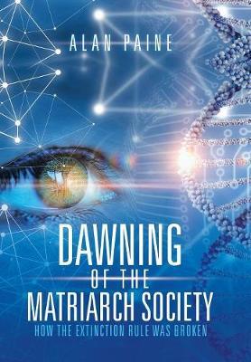 Dawning of the Matriarch Society by Alan Paine image