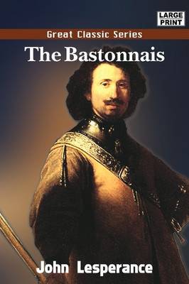 The Bastonnais by John Lesperance