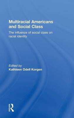 Multiracial Americans and Social Class on Hardback