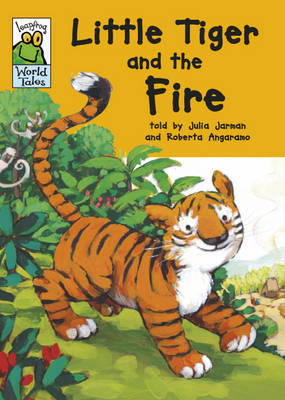 Little Tiger and the Lost Fire by Julia Jarman image
