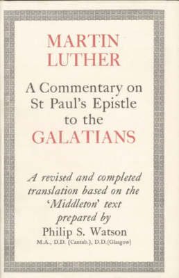 Commentary on St Paul's Epistle to the Galatians by Martin Luther image