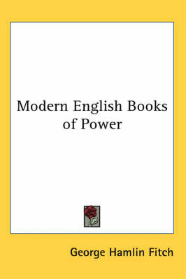Modern English Books of Power by George Hamlin Fitch image