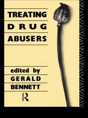Treating Drug Abusers by Gerald Bennett image