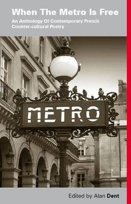 When the Metro is Free by Alan Dent image