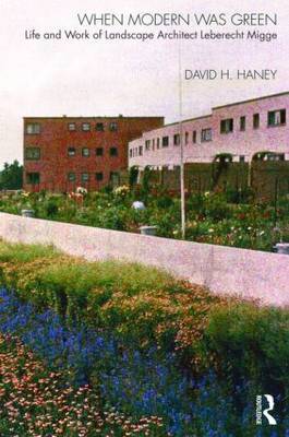 When Modern Was Green by David H. Haney image