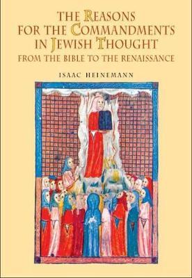 The Reasons for the Commandments in Jewish Thought by Isaac Heinemann image