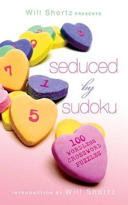 Will Shortz Presents Seduced by Sudoku by Will Shortz image