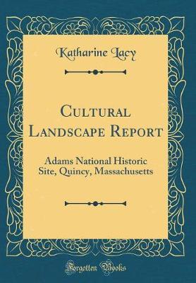 Cultural Landscape Report by Katharine Lacy image