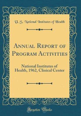 Annual Report of Program Activities by U S National Institutes of Health image