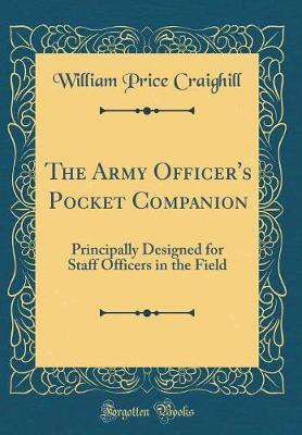 The Army Officer's Pocket Companion by William Price Craighill image