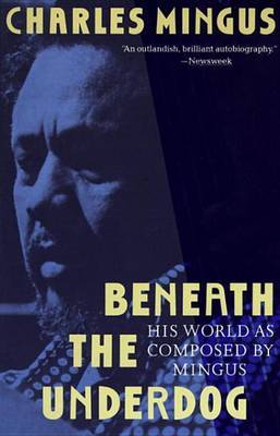 Beneath The Underdog by Charles Mingus image