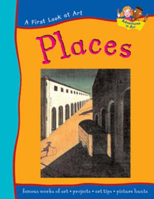 A FIRST LOOK AT ART PLACES on Hardback