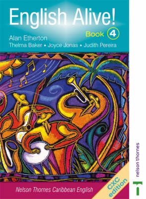 English Alive!: Nelson Thornes Caribbean English: Bk. 4 by A.R.B. Etherton image