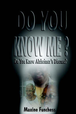 Do You Know Alzheimer's Disease? by Maxine Funchess image