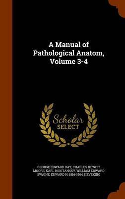 A Manual of Pathological Anatom, Volume 3-4 image