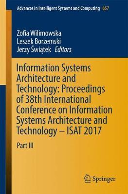 Information Systems Architecture and Technology: Proceedings of 38th International Conference on Information Systems Architecture and Technology – ISAT 2017 image