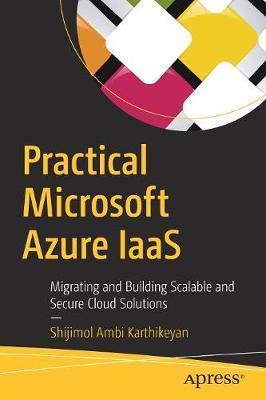 Practical Microsoft Azure IaaS by Shijimol Ambi Karthikeyan image