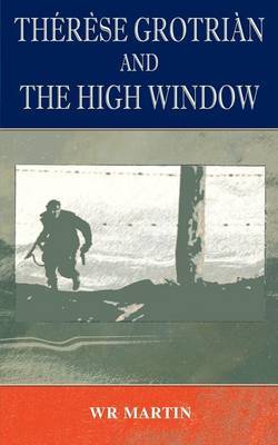 Therese Grotian and the High Window by W.R. Martin image