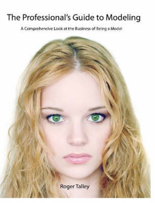The Professional's Guide to Modeling by Roger Talley image