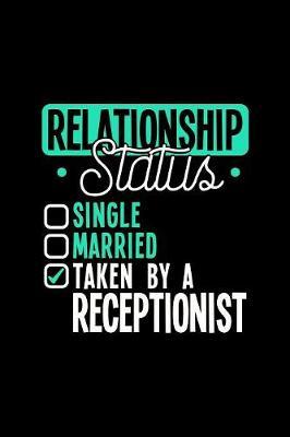 Relationship Status Taken by a Receptionist by Dennex Publishing image