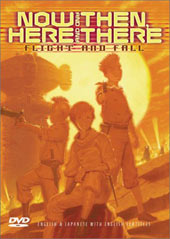 Now and Then, Here and There - Flight and Fall - Vol. 2 on DVD Now and Then, Here and There - Flight and Fall - Vol. 2 on DVD