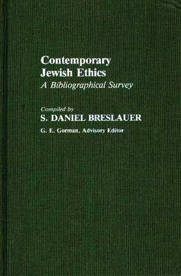 Contemporary Jewish Ethics on Hardback by S.Daniel Breslauer