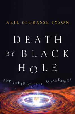 Death by Black Hole by Neil deGrasse Tyson image