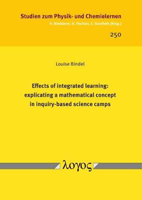 Effects of Integrated Learning: Explicating a Mathematical Concept in Inquiry-Based Science Camps by Louise Bindel image