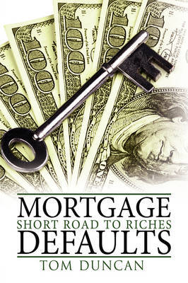 Mortgage Defaults by Tom Duncan