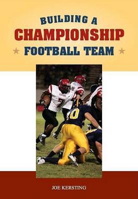 Building a Championship Football Program by Joe Kersting image