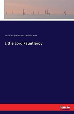 Little Lord Fauntleroy by Frances Hodgson Burnett image