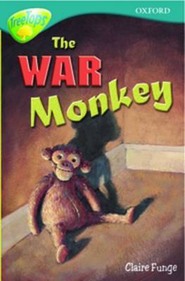 Oxford Reading Tree: Level 16: Treetops: More Stories A: the War Monkey by Anna Perera image