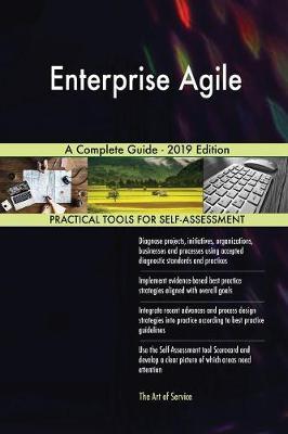 Enterprise Agile A Complete Guide - 2019 Edition by Gerardus Blokdyk image