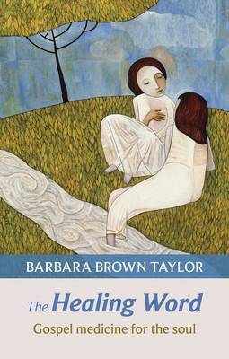 The Healing Word by Barbara Brown Taylor image