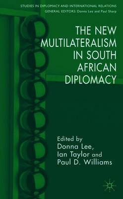 The New Multilateralism in South African Diplomacy on Hardback