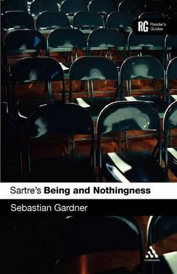 Sartre's "Being and Nothingness": A Reader's Guide by Sebastian Gardner