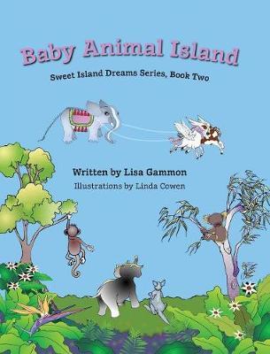 Baby Animal Island by Lisa Gammon image